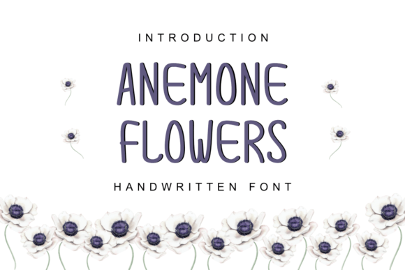Anemone Flowers Handwritten Font for Crafts and Printables