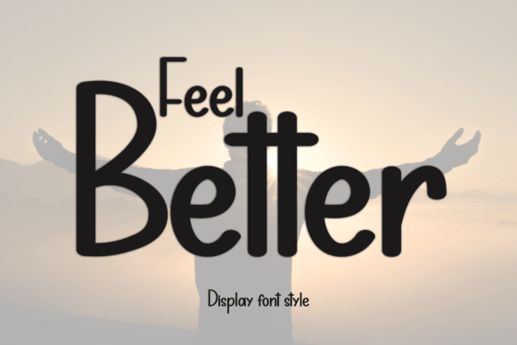 Feel Better Typeface: A Handwritten Font for Handmade Brands
