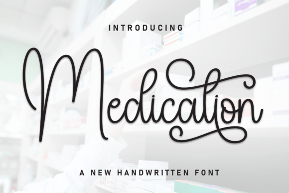 Medication: The Elegant Handwritten Font for Scroll-Stopping Visuals