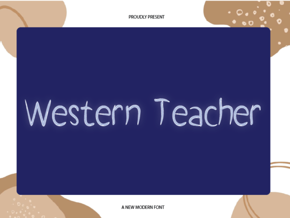 Western Teacher: The Friendly Typeface for Polished Branding